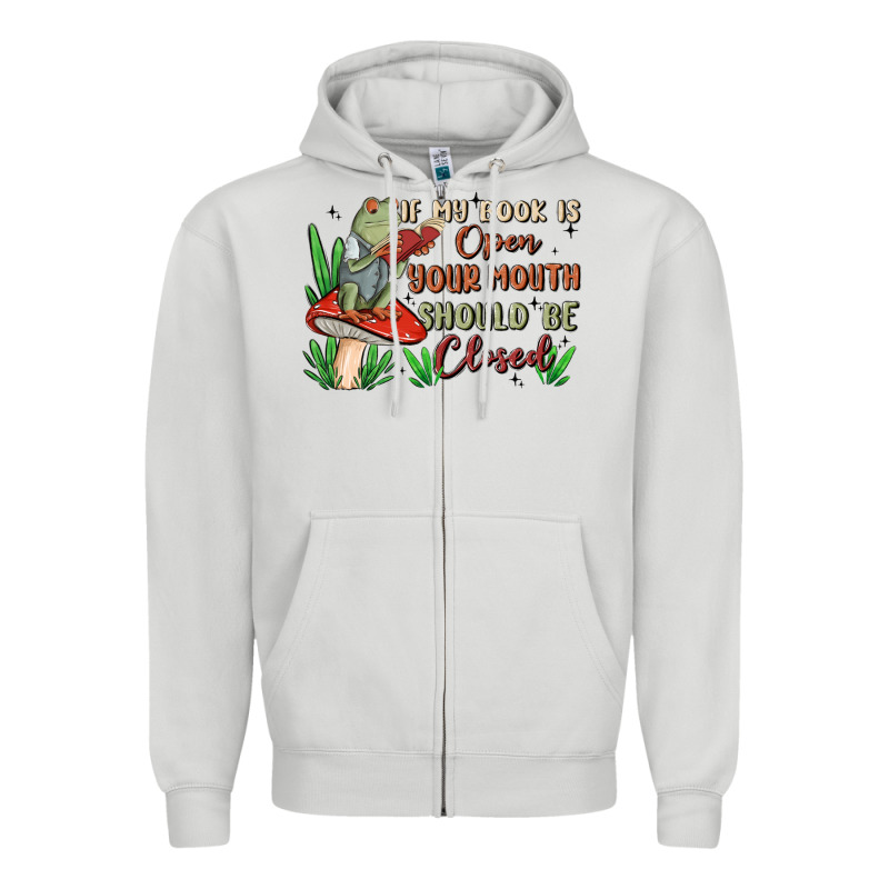 If My Book Is Open Your Mouth Should Be Closed Malia Zipper Hoodie by MaliasSmallBusiness | Teevron