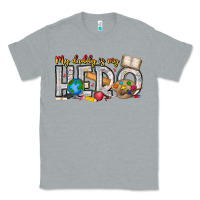 Heather Grey My Daddy is my Hero Teacher Classic Tee - CowhideDigitalArt