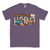 Lavender My Daddy is my Hero Teacher Classic Tee - CowhideDigitalArt