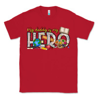 Red My Daddy is my Hero Teacher Classic Tee - CowhideDigitalArt