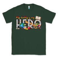 Sports Green My Daddy is my Hero Teacher Classic Tee - CowhideDigitalArt