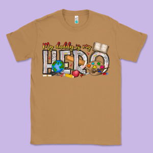 My Daddy Is My Hero Teacher Classic Tee Designed By Cowhidedigitalart