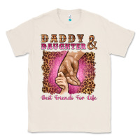 Natural daddy and daughter best friends for life Classic Tee - Artiststas