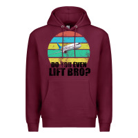 Burgundy Do You Even Lift Bro Premium Hoodie - Bettercallsaul