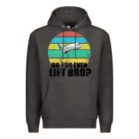 Smoke Do You Even Lift Bro Premium Hoodie - Bettercallsaul