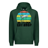 Sports Green Do You Even Lift Bro Premium Hoodie - Bettercallsaul