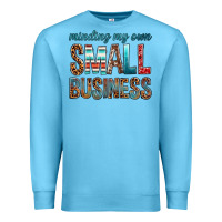 Ocean Blue minding my own small business bbs Premium Sweatshirt - BundleAndBundleShop