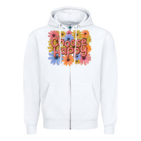 White choose happy Zipper Hoodie - MaliasSmallBusiness