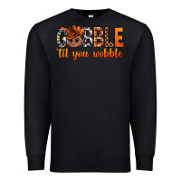 Black gobble til you wobble bbs Premium Sweatshirt - BundleAndBundleShop