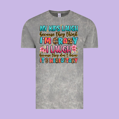My Kids Laugh Because They Think I'm Crazy Vintage Tee Designed By Jahusdesignshop