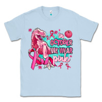 Dusty Blue dinosaur  in october we wear pink Classic Tee - AdoDesignShop