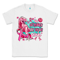 White dinosaur  in october we wear pink Classic Tee - AdoDesignShop