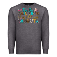 Charcoal Heather i'm the nail tech they told you about bbs Premium Sweatshirt - BundleAndBundleShop