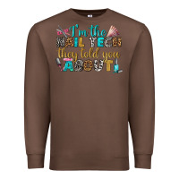 Chestnut i'm the nail tech they told you about bbs Premium Sweatshirt - BundleAndBundleShop
