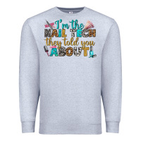 Heather Grey i'm the nail tech they told you about bbs Premium Sweatshirt - BundleAndBundleShop