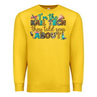 Lemon i'm the nail tech they told you about bbs Premium Sweatshirt - BundleAndBundleShop