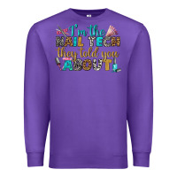 Purple i'm the nail tech they told you about bbs Premium Sweatshirt - BundleAndBundleShop