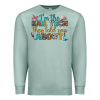 Seafoam i'm the nail tech they told you about bbs Premium Sweatshirt - BundleAndBundleShop
