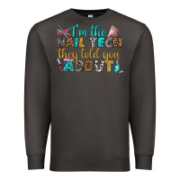 Smoke i'm the nail tech they told you about bbs Premium Sweatshirt - BundleAndBundleShop