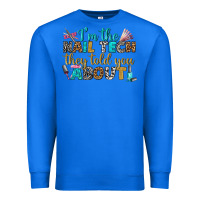 True Royal i'm the nail tech they told you about bbs Premium Sweatshirt - BundleAndBundleShop