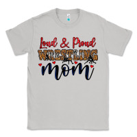 Moon Dust loud and proud wrestling mom Classic Tee - LillyAllenDesigns