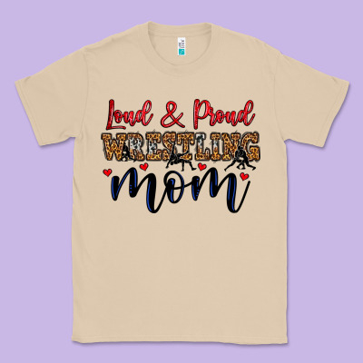 Loud And Proud Wrestling Mom Classic Tee Designed By Lillyallendesigns