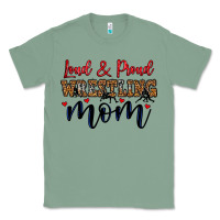 Sage loud and proud wrestling mom Classic Tee - LillyAllenDesigns