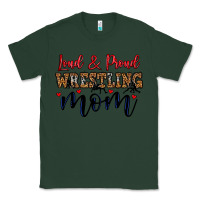 Sports Green loud and proud wrestling mom Classic Tee - LillyAllenDesigns