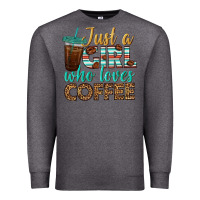 Charcoal Heather just a girl who loves coffee Premium Sweatshirt - BundleAndBundleShop