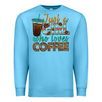 Ocean Blue just a girl who loves coffee Premium Sweatshirt - BundleAndBundleShop