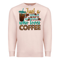 Pale Pink just a girl who loves coffee Premium Sweatshirt - BundleAndBundleShop