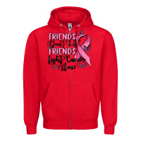 Red friends dont let friends fight cancer alone Zipper Hoodie - MaliasSmallBusiness