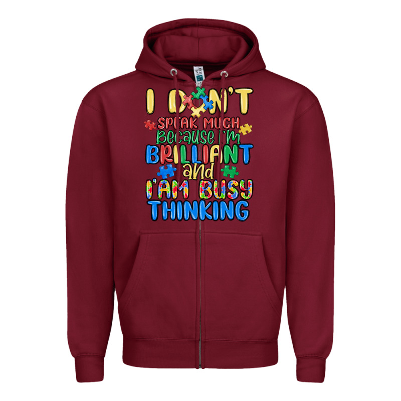 Dont Speak Much Because Im Brilliant Zipper Hoodie by MaliasSmallBusiness | Teevron