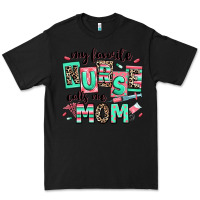 Black my favorite nurse calls me mom Premium Tee - RanaPortraitStore