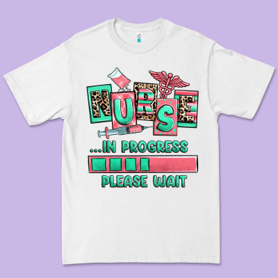 Premium Tee nurse in progress please wait