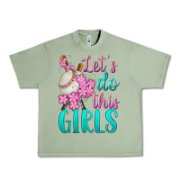 Oil Green let's do this girls baseball Urban Heavy Tee - BundleAndBundleShop