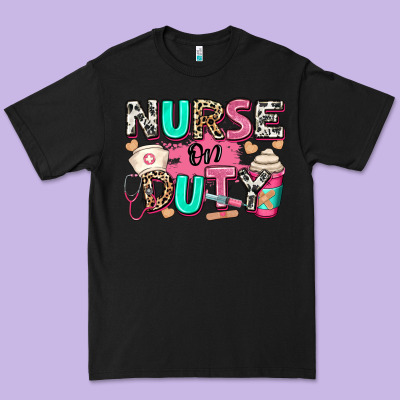 Premium Tee nurse on duty