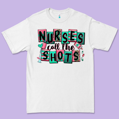 Premium Tee nurses call the shots