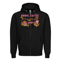 Black drink coffee read books be happy Zipper Hoodie - MaliasSmallBusiness