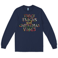 Navy thick thighs and Christmas vibes Long Sleeve Tee - AdoDesignShop