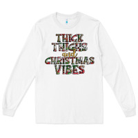 White thick thighs and Christmas vibes Long Sleeve Tee - AdoDesignShop