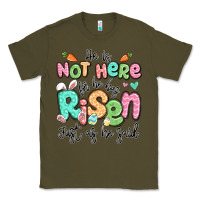 Army Green easter he is not here for he has risen just as he Classic Tee - LillyAllenDesigns