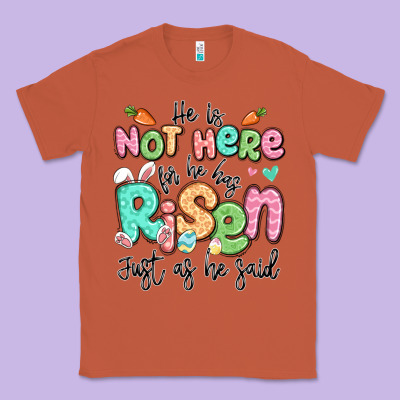 Easter He Is Not Here For He Has Risen Just As He Classic Tee Designed By Lillyallendesigns