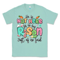 Seafoam easter he is not here for he has risen just as he Classic Tee - LillyAllenDesigns