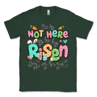 Sports Green easter he is not here for he has risen just as he Classic Tee - LillyAllenDesigns