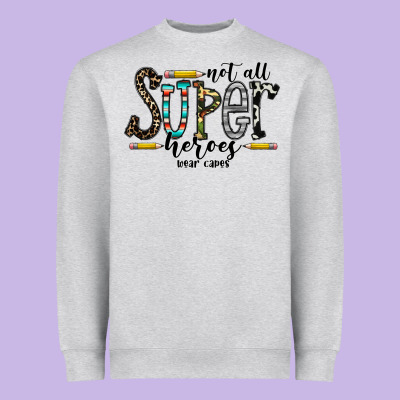 Not All Super Heroes Wear Capes Heavyweight Sweatshirt Designed By Cowhidedigitalart