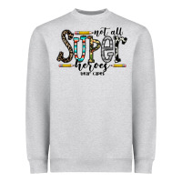 Heather Grey not all super heroes wear capes Heavyweight Sweatshirt - CowhideDigitalArt