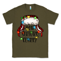 Army Green you serious clark Classic Tee - Jasminsmagicworld