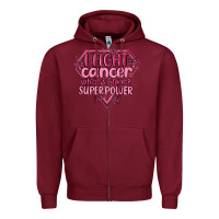 Burgundy i fight cancer whats your super power Zipper Hoodie - MaliasSmallBusiness