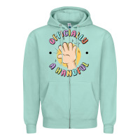 Seafoam officially a handful Zipper Hoodie - MaliasSmallBusiness